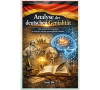 Analyse der deutschen Genialität: Eine analytische Perspektive im Licht der neuesten wissenschaftlichen Studien