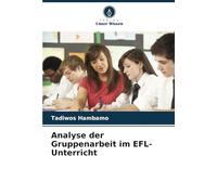 Analyse der Gruppenarbeit im EFL-Unterricht