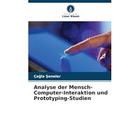 Analyse der Mensch-Computer-Interaktion und Prototyping-Studien