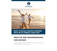 Analyse Der Wahrnehmung Von Wissen: ÜBER GESUNDES ALTERN DER BENUTZER DER USPN BUENA VISTA RIO NUEVO 3RA UND GUINEO 2DA