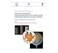 «Analyse des données» and archaeology fifty years later: from data analysis to data science (Futuro anteriore)