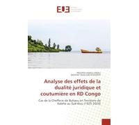 Analyse des effets de la dualité juridique et coutumière en RD Congo: Cas de la Chefferie de Buhavu en Territoire de Kalehe au Sud-Kivu (1925-2024)