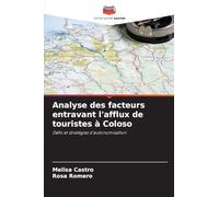 Analyse des facteurs entravant l’afflux de touristes à Coloso: Défis et stratégies d'autonomisation