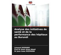 Analyse des initiatives de santé et de la performance des hôpitaux au Burundi