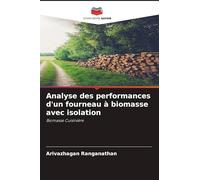 Analyse des performances d'un fourneau à biomasse avec isolation: Biomasse Cuisinière