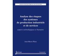 Analyse Des Risques Des Systèmes De Production Industriels Et De Servi