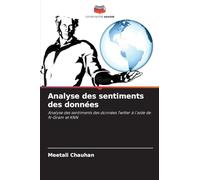 Analyse des sentiments des données: Analyse des sentiments des données Twitter à l'aide de N-Gram et KNN