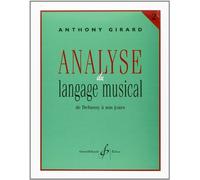 ANALYSE DU LANGAGE MUSICAL VOLUME 2 : DE DEBUSSY A NOS JOURS
