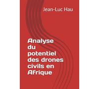 Analyse du potentiel des drones civils en Afrique (Eurêka)