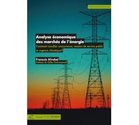 Analyse économique des marchés de l'énergie: Comment concilier concurrence, mission de service public et urgence climatique ?