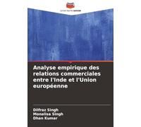 Analyse empirique des relations commerciales entre l'Inde et l'Union européenne