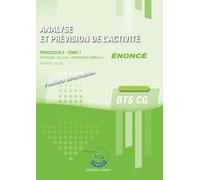 Analyse et prévision de l'activité T1 - Enoncé: Processus 5 du BTS CG