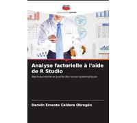 Analyse factorielle à l'aide de R Studio: Reproductibilité et qualité des revues systématiques