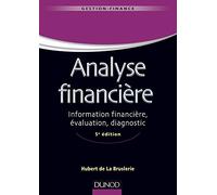 Analyse financière: Information financière, évaluation, diagnostic