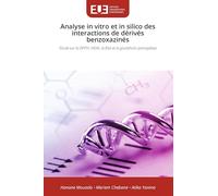Analyse in vitro et in silico des interactions de dérivés benzoxazinés: Étude sur le DPPH, l'ADN, la BSA et la glutathion peroxydase