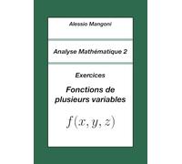 Analyse Mathématique 2: Exercices Fonctions de plusieurs variables: 4 (Université)