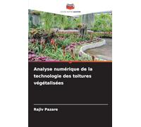 Analyse numérique de la technologie des toitures végétalisées