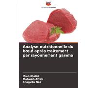 Analyse nutritionnelle du bœuf après traitement par rayonnement gamma