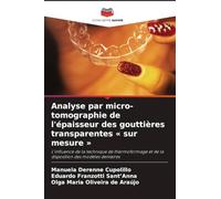 Analyse par micro-tomographie de l'épaisseur des gouttières transparentes ' sur mesure ': L'influence de la technique de thermoformage et de la disposition des modèles dentaires