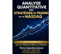 ANALYSE QUANTITATIVE DES STRATÉGIES DE TRADING sur le NASDAQ: 15 stratégies backtestées et documentées : Suivi de Tendance & Retour à la Moyenne avec Résultats et Code Source