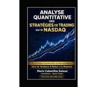 ANALYSE QUANTITATIVE DES STRATÉGIES DE TRADING sur le NASDAQ: 15 stratégies backtestées et documentées : Suivi de Tendance & Retour à la Moyenne avec Résultats et Code Source