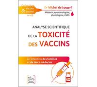 Analyse scientifique de la toxicité des vaccins: A l'intention des familles et de leurs médecins