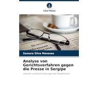 Analyse von Gerichtsverfahren gegen die Presse in Sergipe: Grenzen und Einschränkungen der Pressefreiheit