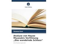 Analyse von Hayao Miyazakis Verfilmung "Das wandelnde Schloss": Eine Anpassungsstudie