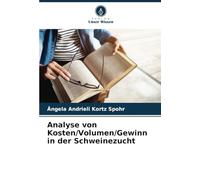 Analyse von Kosten/Volumen/Gewinn in der Schweinezucht