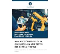 ANALYSE VON MODULEN IN CNC-SYSTEMEN UND TESTEN DES SoftPLC-MODULS: Funktionsmöglichkeiten des SoftPLC-Moduls und Methodik seiner Prüfung