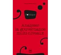 Analyser La Gouvernance Multi-niveaux (ebook)