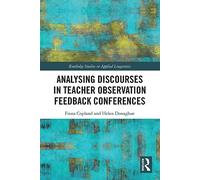 Analysing Discourses in Teacher Observation Feedback Conferences (Routledge Studies in Applied Linguistics)