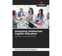 Analysing Intellectual Capital indicators: Case study in a wholesale company