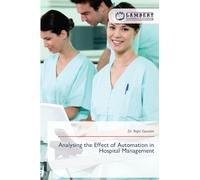 Analysing the Effect of Automation in Hospital Management