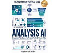 Analysis AI: Implement "the Power to Analyze" with 20 Agent Skills (The Agent Skills Practical Guide)