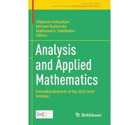 Analysis and Applied Mathematics: Extended Abstracts of the 2022 Joint Seminar: 6 (Research Perspectives Ghent Analysis and PDE Center)