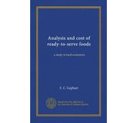 Analysis and cost of ready-to-serve foods: a study in food economics