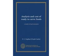Analysis and cost of ready-to-serve foods: a study in food economics
