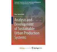 Analysis and Development of Sustainable Urban Production Systems