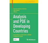 Analysis and PDE in Developing Countries: Proceedings of the ISAAC-ICMAM Conference, 2024 (Trends in Mathematics, 17)
