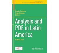 Analysis and PDE in Latin America: ICMAM 2022: 10 (Research Perspectives Ghent Analysis and PDE Center)