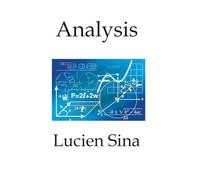 Analysis: Grundlagen der Differential- und Integralrechnung