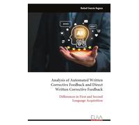 Analysis of Automated Written Corrective Feedback and Direct Written Corrective Feedback: Differences in First and Second Language Acquisition