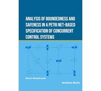Analysis of Boundedness and Safeness in a Petri Net-Based Specification of Concurrent Control Systems
