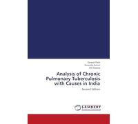 Analysis of Chronic Pulmonary Tuberculosis with Causes in India: - Second Edition