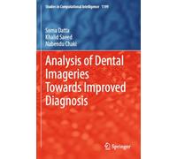 Analysis of Dental Imageries Towards Improved Diagnosis (Studies in Computational Intelligence, 1199)