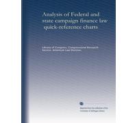 Analysis of Federal and state campaign finance law, quick-reference charts (1975-1977)