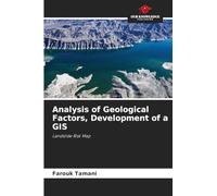 Analysis of Geological Factors, Development of a GIS: Landslide Risk Map