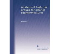 Analysis of high risk groups for alcohol countermeasures