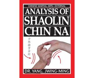 Analysis Of Shaolin Chin Na (YMAA Qin Na) grappling [DVD] [Reino Unido]